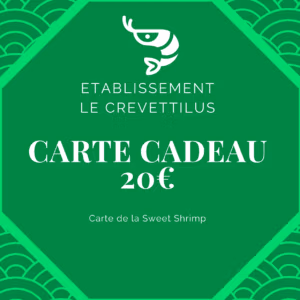 Carte 20 € « Sweet Shrimp »
