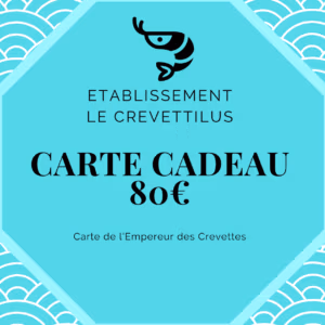 Carte 80 € « Empereur des Crevettes »